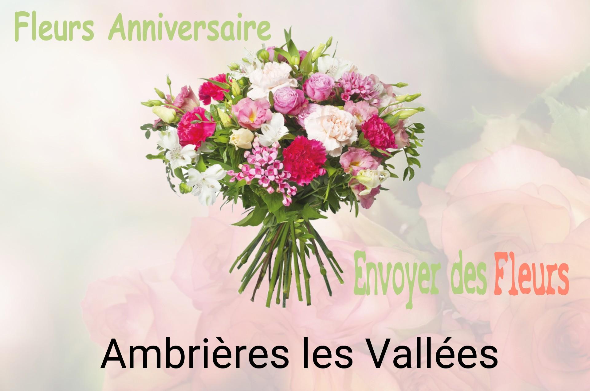 Bouquet de fleurs d’anniversaire livré à Ambrières-les-Vallées